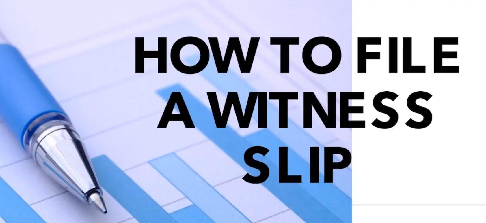 How to File a Witness Slip - Tom Weber